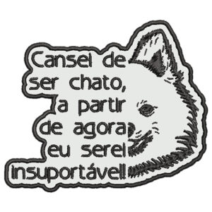 CANSEI SER CHATO